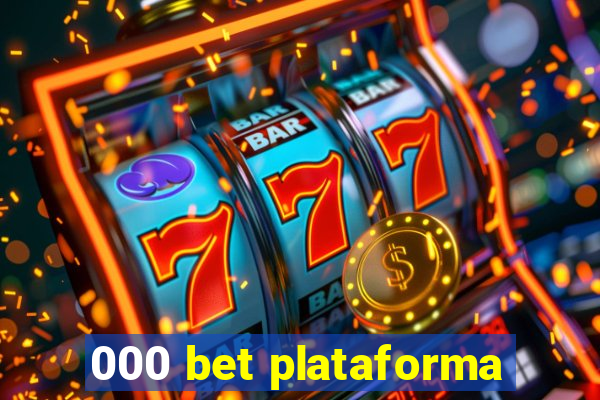 000 bet plataforma